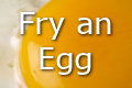 fry egg