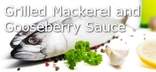 Grilled Mackerel and Gooseberry Sauce